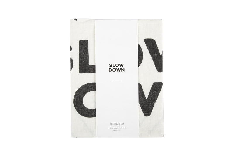 media image for slow down tea towel design by sir madam 2 259