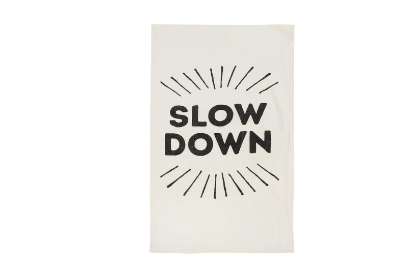 media image for slow down tea towel design by sir madam 1 258