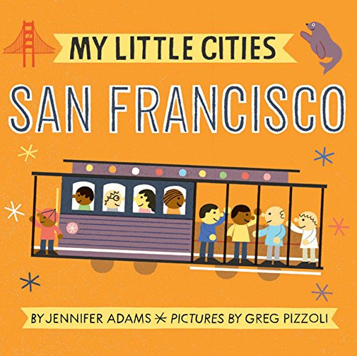 media image for My Little Cities: San Francisco By Jennifer Adams 273