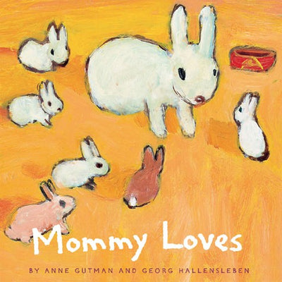 product image of Mommy Loves By Anne Gutman and Georg Hallensleben 593