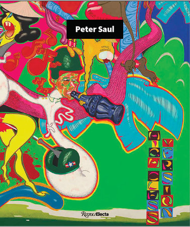 product image of peter saul by rizzoli prh 9780847868667 1 539