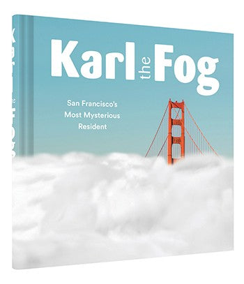 product image of Karl the Fog San Francisco's Most Mysterious Resident By Karl the Fog 551