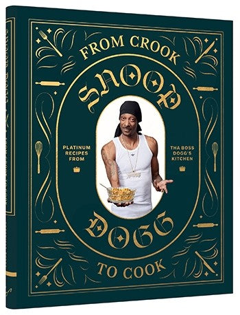 product image of From Crook to Cook Platinum Recipes from Tha Boss Dogg's Kitchen By Snoop Dogg 568